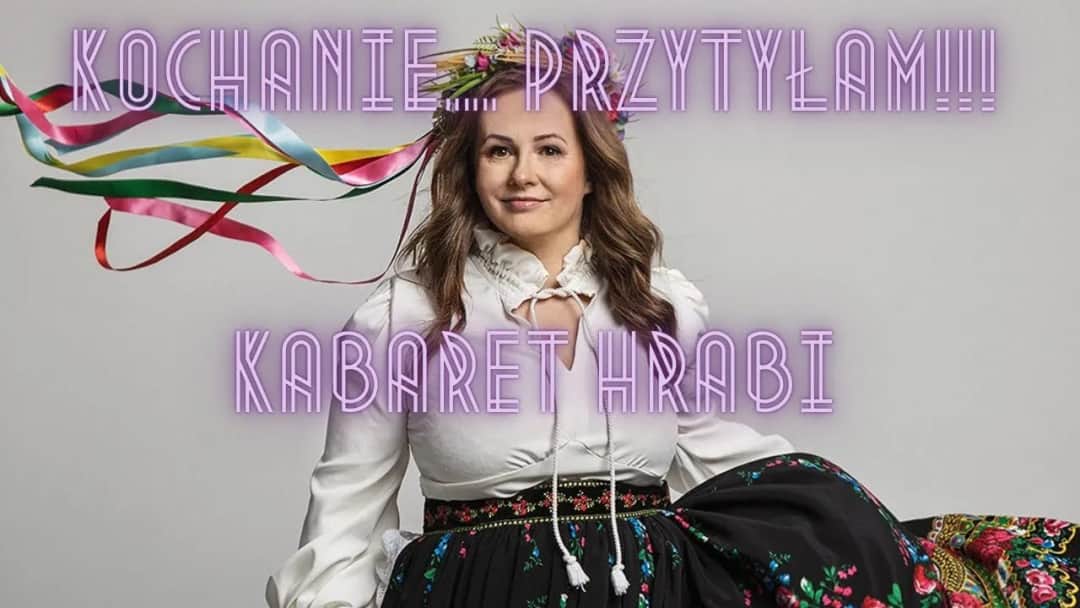 Kabaret Hrabi Przytyłam – Zaskakujące momenty i śmieszne sytuacje