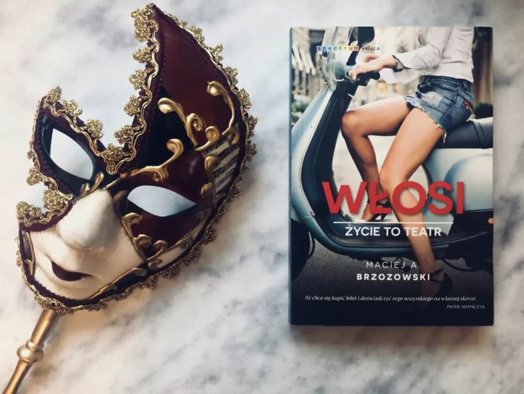 Włosi życie to teatr - odkryj prawdziwe oblicze Italii i jej kultury